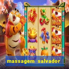 massagem salvador de bahia